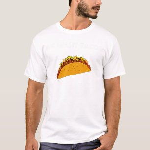 Wir wollen Tacos! T-Shirt
