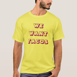 WIR WOLLEN TACOS T-Shirt