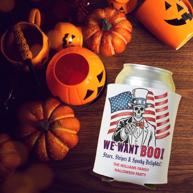 Wir Wollte Boo Patriotic Halloween Costume Party Dosenkühler (Uncle Sam Skeleton We want BOO! Red white and blue American flag Halloween Party)