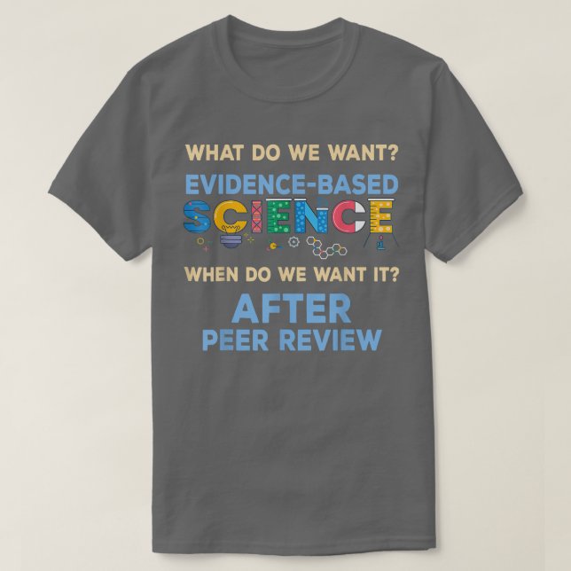 Wir Wollte evidenzbasierte Wissenschaftslehrer T-Shirt (Design vorne)