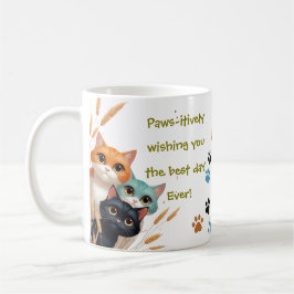 Wir wünschen Ihnen den besten Tag überhaupt Positi Kaffeetasse