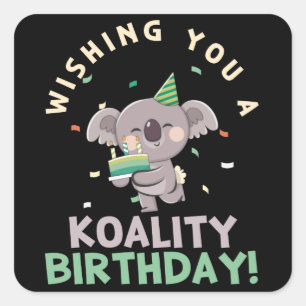Wir wünschen Ihnen eine Koalität Geburtstag Koala  Quadratischer Aufkleber