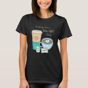 Wir wünschen Ihnen einen schönen Tag   Kaffeepuppe T-Shirt