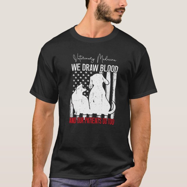 Wir Zeichnete Blut unsere Patienten tun zu viel Ve T-Shirt (Vorderseite)