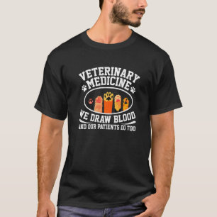 Wir ziehen Blut Unsere Patienten auch Hand Katzen T-Shirt