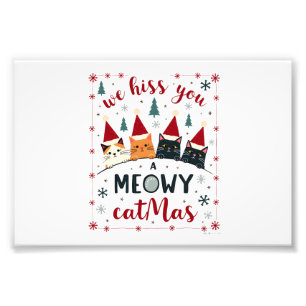 Wir zischen Ihnen ein Meowy Catmas Lustige Katze W Fotodruck