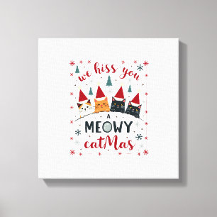 Wir zischen Ihnen ein Meowy Catmas Lustige Katze W Leinwanddruck