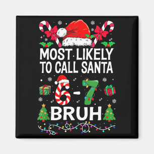 Wird am wahrscheinlichsten Santa 67 Six Seven Bruh Magnet