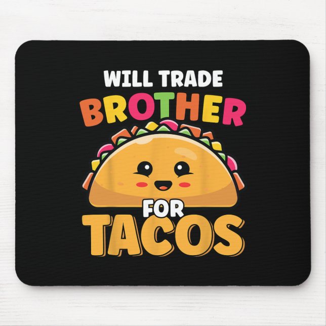 Wird Broker für Tacos Lover Niedliche Funny Cinc Mousepad (Vorne)