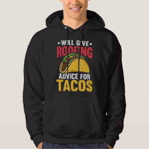 Wird Dachdeckerberatung für Tacos Tex Mex Tortill Hoodie