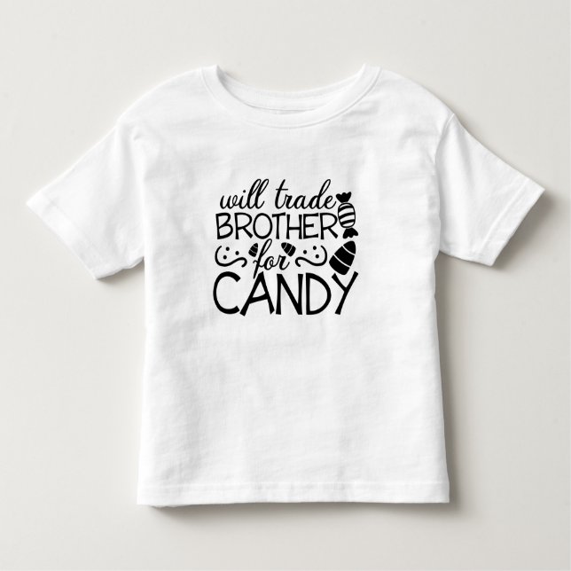Wird den Bruder von Candy White tauschen Kleinkind T-shirt (Vorderseite)