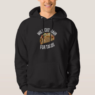 Wird die Haare für Tacos mexikanischen Essen Lover Hoodie