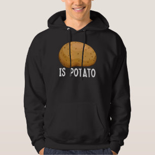 Wird die Kartoffel wie im späten Nachtfernsehen ge Hoodie