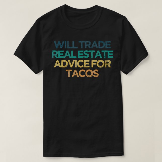 Wird echte Anwesen Beratung für Tacos Funny Niedli T-Shirt (Design vorne)