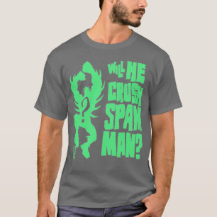 Wird er ZERTRÜMMERN-Spam-MANN T-Shirt