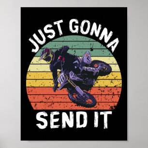 Wird es einfach nur senden Motocross Dirt Bike Dir Poster