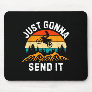 Wird es einfach senden Motocross Dirt Bike Dirt Bi Mousepad
