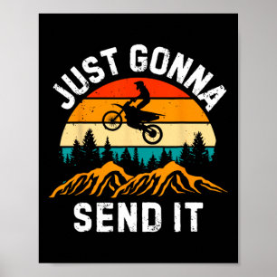 Wird es einfach senden Motocross Dirt Bike Dirt Bi Poster