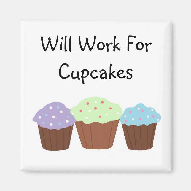 Wird funktionieren für Cupcakes Magnet (Vorne)