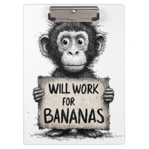 Wird für Bananen arbeiten - Humorvolle Affenskizze Klemmbrett