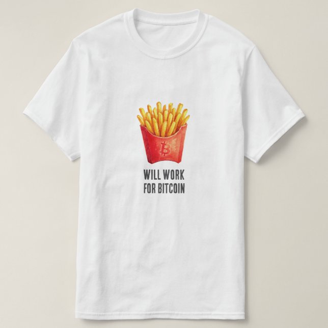 Wird für Bitcoin arbeiten (weiß)  T-Shirt (Design vorne)