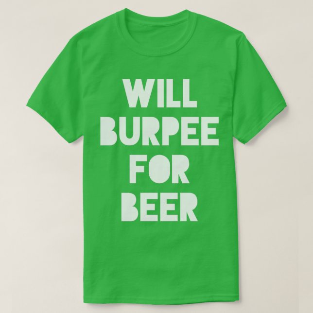 Wird für die Fitness von Bier-Fun-Gymnastik sorgen T-Shirt (Design vorne)