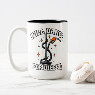 Wird für Diesel tanzen Lustiges Trucker-T-Shirt Zweifarbige Tasse