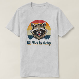 Wird für Müll arbeiten Waschbär Sonnenuntergang T-Shirt