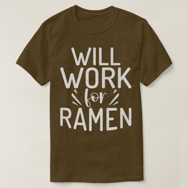 Wird für Ramen Lover 3007 arbeiten T-Shirt (Design vorne)