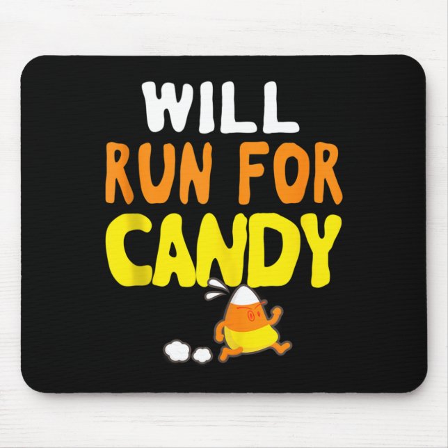 Wird für Süßigkeiten laufen Funny Halloween Läufer Mousepad (Vorne)