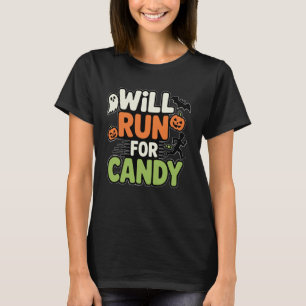 Wird für Süßigkeiten laufen Funny Halloween Streic T-Shirt