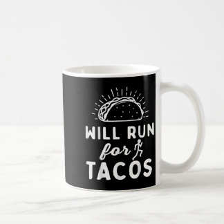Wird für Tacos laufen - Motivation Fitness Leben  Kaffeetasse