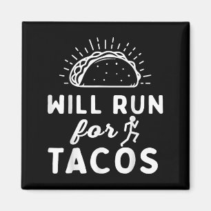 Wird für Tacos laufen - Motivation Fitness Leben Magnet