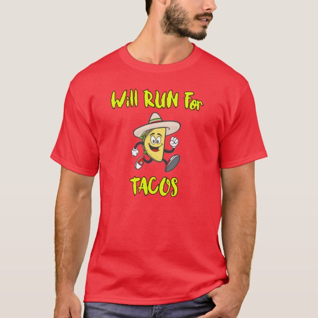 wird für Tacos laufen. T-Shirt (Vorderseite)
