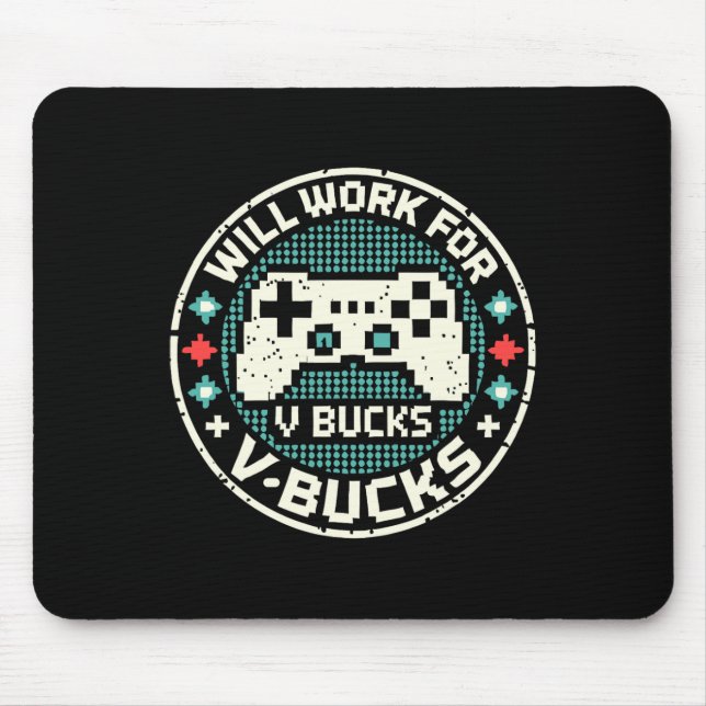 Wird für V-Bucks arbeiten Mousepad (Vorne)