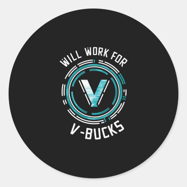 Wird für V-bucks Ttle Royale Gamer arbeiten Runder Aufkleber (Vorderseite)