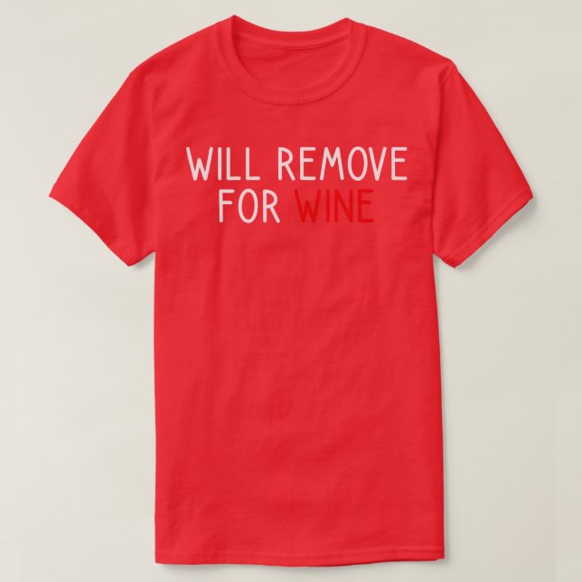 Wird für Wein 1 entfernt T-Shirt (Design vorne)