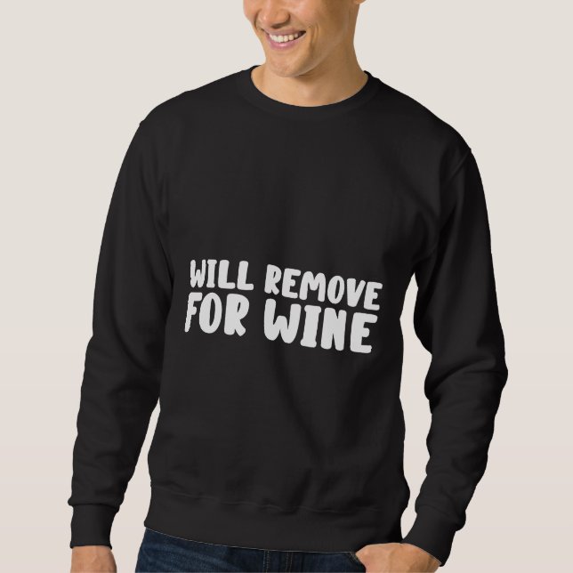 wird für Wein abgebaut 67 Sweatshirt (Vorderseite)