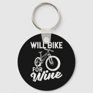 Wird für Wein Fahrrad fahren Lustige Radfahrer Fah Schlüsselanhänger