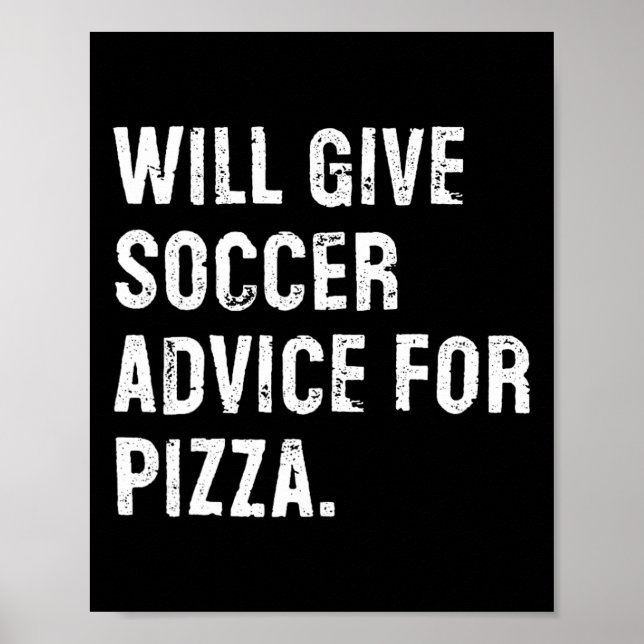 Wird Fußballtipps für Pizza geben Lustiger Fußball Poster (Vorne)