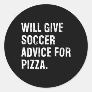 Wird Fußballtipps für Pizza geben Lustiger Fußball Runder Aufkleber