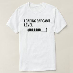 Wird geladen… Sarkasmus-Level: 75% T-Shirt