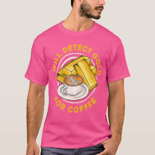 Wird Gold für Kaffee entdecken Prospect Aurum Go T-Shirt