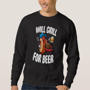 Wird grillen für Bier & Hot Dogs Männer Foodie Wu Sweatshirt