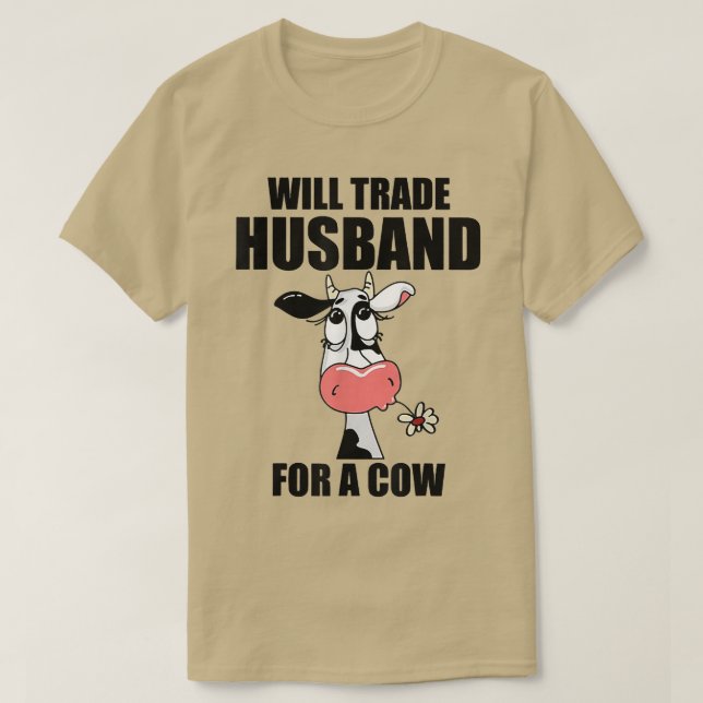 Wird Husband gegen Kuh tauschen T-Shirt (Design vorne)