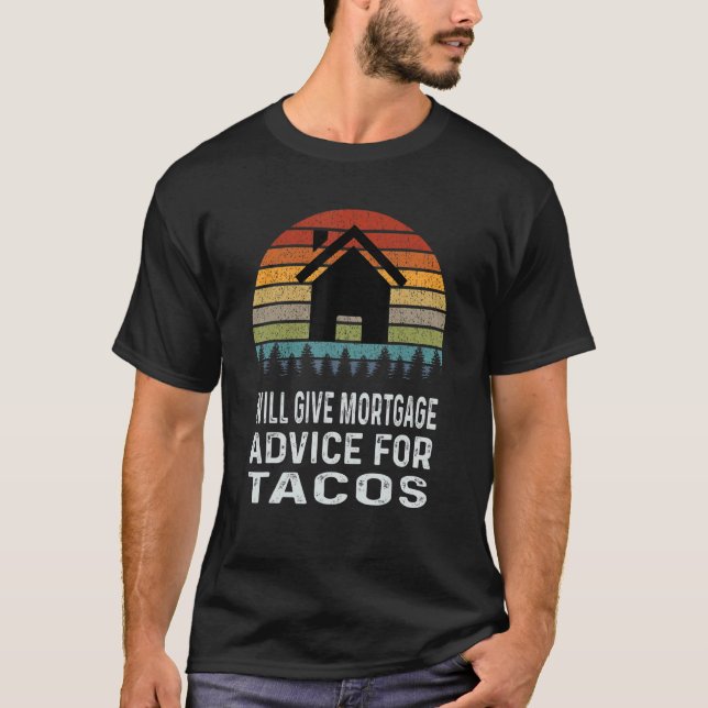 wird Hypothekenberatung für Tacos Retro-Darlehen a T-Shirt (Vorderseite)