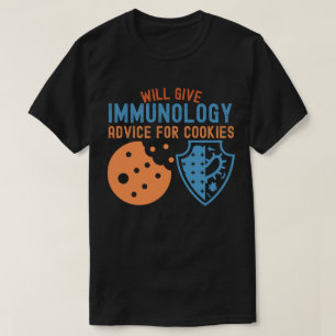 Wird Immunologie-Tipps für Kekse geben T-Shirt