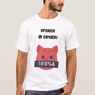 Wird in Chiffre gesprochen! Funny Cat T-Shirt