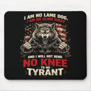 Wird keinem Tyrannen das Knie beugen Patriotisch A Mousepad