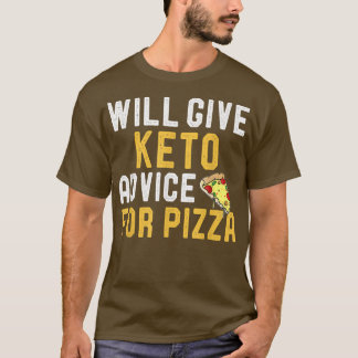 Wird Keto Ratschläge für Pizza Funny Ketogenic Di T-Shirt